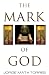 THE MARK OF GOD