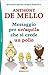 Messaggio per un'aquila che si crede un pollo by Anthony de Mello