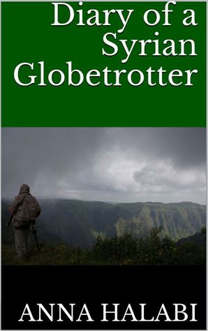 Diary of a Syrian Globetrotter