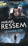 Levande död by Mikael Ressem