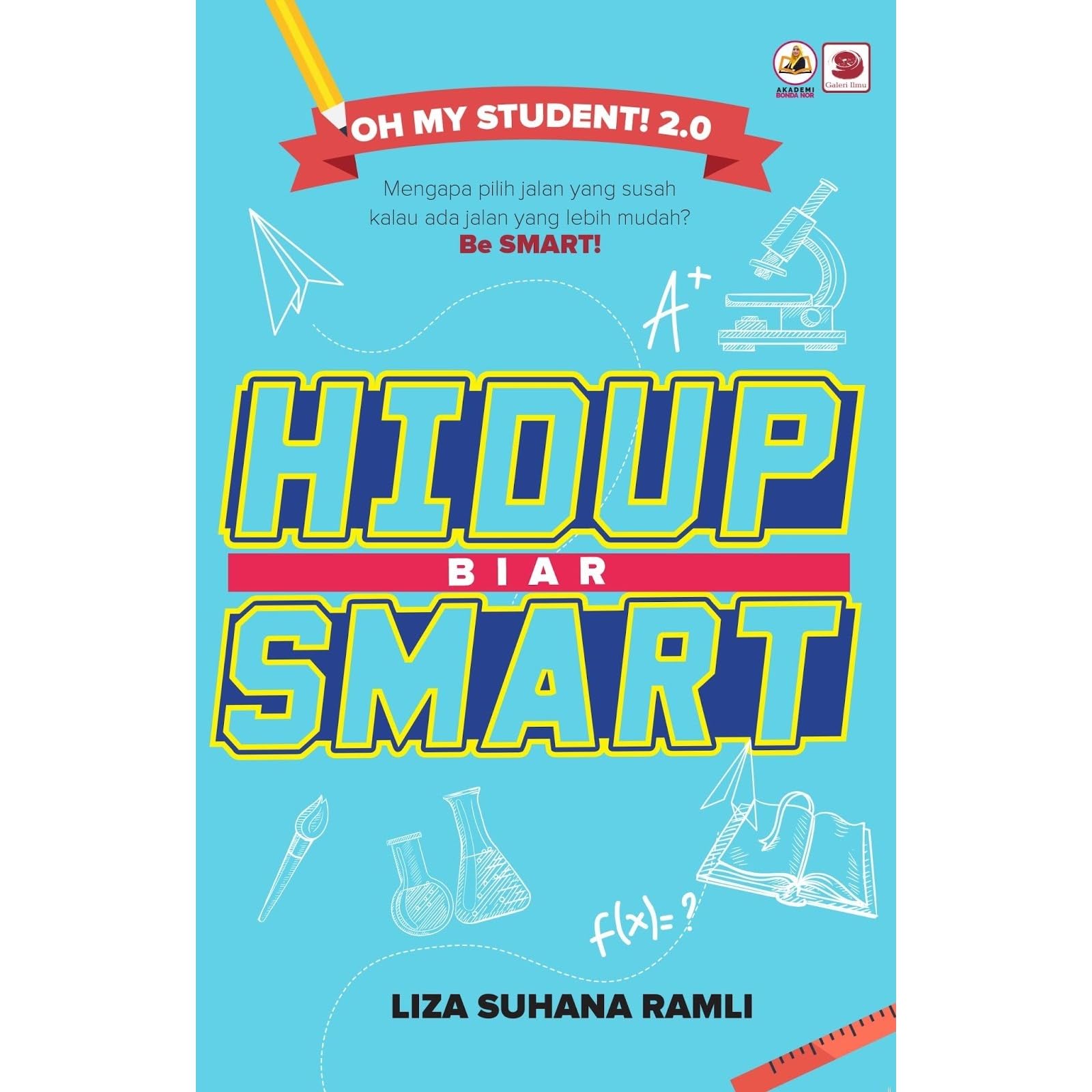 Hidup Biar Smart By Liza Suhana Ramli