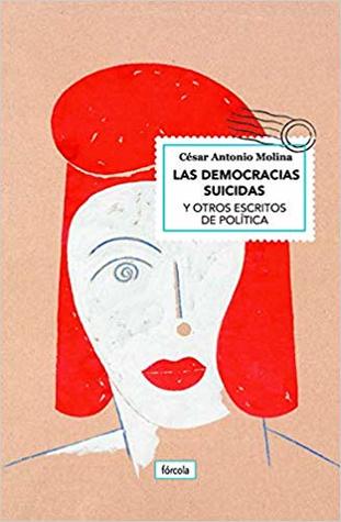 Las democracias suicidas (Paperback)