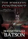 The Forsaken Continent by Wayne Thomas Batson