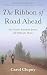 The Ribbon of Road Ahead: One Woman's Remarkable Journey with Parkinson's DIsease