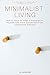 Minimalist Living: How to F...