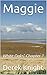 Maggie: White Oaks, Chapter 1