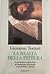 La realtà della pittura: Scritti di storia e critica d'arte dal Quattrocento al Settecento