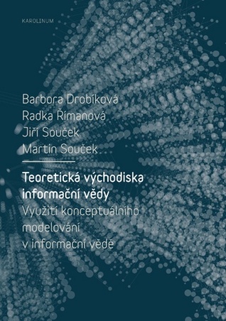 Teoretická východiska informační vědy: Využití konceptuálního modelování v informační vědě