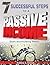 7 Successful Steps To A Passive Income by Ashley Leach