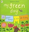 My Green Day by Melanie Walsh