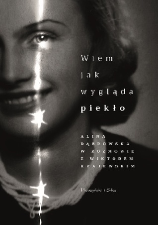 Wiem, jak wygląda piekło (Hardcover)