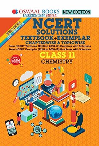 Oswaal NCERT Solutions Textbook + Exemplar Class 11 Chemistry (March 2019 Exam)