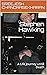 Stephen Hawking:  A Life Jo...