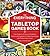 The Everything Tabletop Games Book: From Settlers of Catan to Pandemic, Find Out Which Games to Choose, How to Play, and the Best Ways to Win! (Everything® Series)