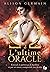 L'ultime Oracle (Chroniques...