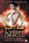 L'ultime Oracle by Alison Germain