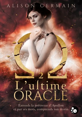 L'ultime Oracle (Chroniques Homérides, #2)