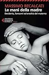 Le mani della mad...