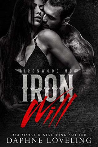 Iron Will (Lords of Carnage Ironwood MC, #1)