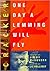CRACKER: ONE DAY A LEMMING WILL FLY
