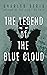 The Legend Of The Blue Cloud