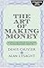 The Art Of Making Money