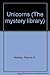Unicorns (Mystery Library)