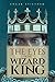 The Eyes of the Wizard King by Edgar Stiltner