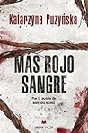 Más rojo sangre by Katarzyna Puzyńska