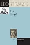 Leo Strauss on Hegel by Leo Strauss