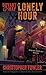 Bryant & May The Lonely Hour A Peculiar Crimes Unit Mystery by Christopher Fowler