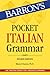 Pocket Italian Grammar (Barron's Grammar)