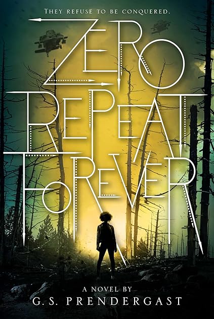 Zero Repeat Forever (The Nahx Invasions, #1)