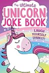The Ultimate Unicorn Joke Book