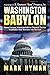 Washington Babylon: From Ge...