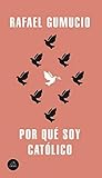 ¿Por qué soy cató...
