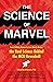 The Science of Marvel: From...