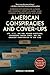 American Conspiracies and Cover-ups: JFK, 9/11, the Fed, Rigged Elections, Suppressed Cancer Cures, and the Greatest Conspiracies of Our Time