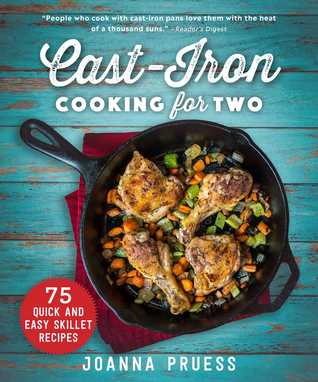 pdf download Cast-Iron Cooking for Two: 75 Quick and Easy Skillet Recipes