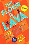 The Floor Is Lava by Ivan Brett