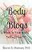 Body Blogs: What Is Your Body Telling You?