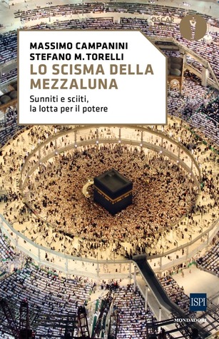 Lo scisma della mezzaluna: Sunniti e sciiti, la lotta per il potere (Kindle Edition)