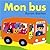 MON BUS (French Edition)