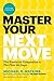 Master Your Next Move, with a New Introduction by Michael D. Watkins