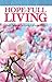 Hope-full Living: April, Ma...