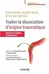 Traiter la dissociation d'origine traumatique (French Edition) Traiter la dissociation d'origine traumatique (French Edition)