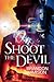 Shoot the Devil