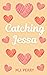 Catching Jessa