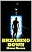 Breaking Down (Breaking Poi...