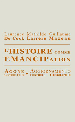L'Histoire comme émancipation